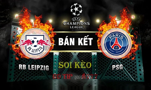 Soi Kèo Champions League: Leipzig vs Paris SG
