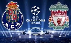 Nhận định bóng đá (17/04/19): Porto vs Liverpool