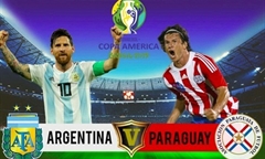 Nhận định bóng đá Copa America 2019 (19/06/19): Argentina vs Paraguay