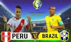 Nhận định bóng đá Copa America 2019 giữa Brazil vs Peru
