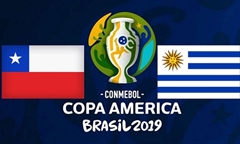 Nhận định bóng đá Copa America 2019 giữa Chile vs Uruguay