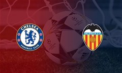 Nhận định bóng đá Champions League (17/09/19): Chelsea vs Valencia