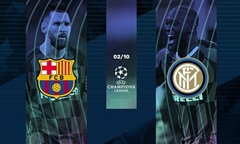Nhận định bóng đá Champions League 2019/20: Barcelona vs Inter Milan