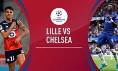 Nhận định bóng đá Champions League 2019/2020 giữa Lille vs Chelsea