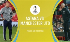 Soi kèo bóng đá Europa League 2019/20 giữa Astana vs Man Utd