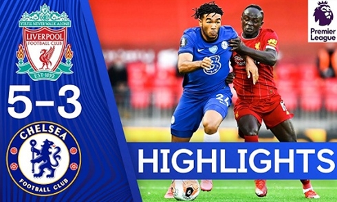 Video bóng đá Premier League 2019-2020: Liverpool 5-3 Chelsea