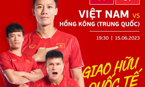 Việt Nam vs Hong Kong (TQ): Khởi đầu mới