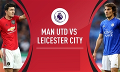 Nhận định bóng đá Premier League (14/09/19): Man Utd vs Leicester