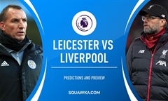 Nhận định bóng đá Premier League 2019/20 giữa Leicester vs Liverpool