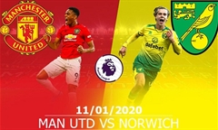 Tip bóng đá 11/01/20: Man Utd vs Norwich