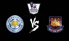 Tip bóng đá 22/01/20: Leicester vs West Ham
