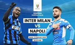 Nhận định bóng đá Coppa Italia 2019/20: Inter Milan vs Napoli