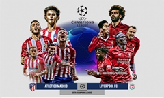 Nhận định bóng đá Champions League 2019/20: Atl Madrid vs Liverpool