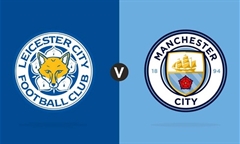 Tip bóng đá 22/02/20: Leicester vs Man City