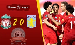 Video bóng đá Premier League 2019-2020: Liverpool 2-0 Aston Villa