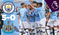 Video bóng đá Premier League 2019-2020: Man City 5-0 Newcastle