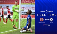 Video bóng đá Premier League 2019-2020: Sheff Utd 3-0 Chelsea